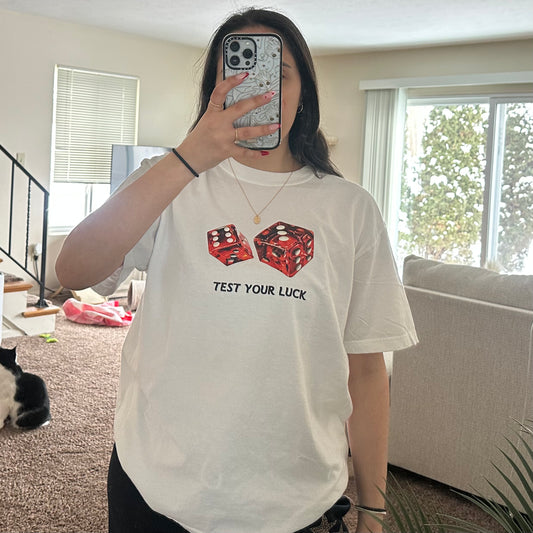 Test Your Luck T-Shirt