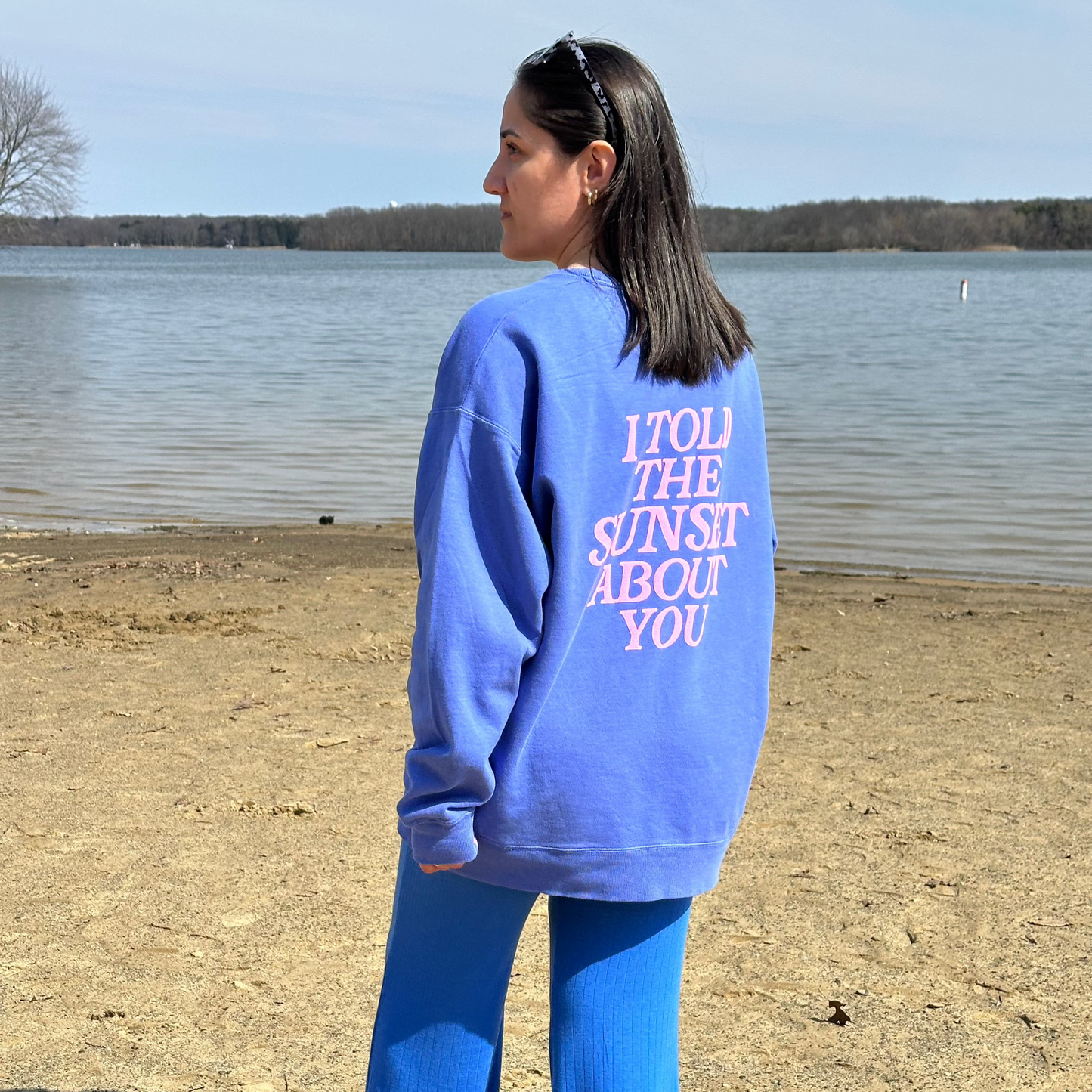 I Told The Sunset Sweatshirt or T-Shirt
