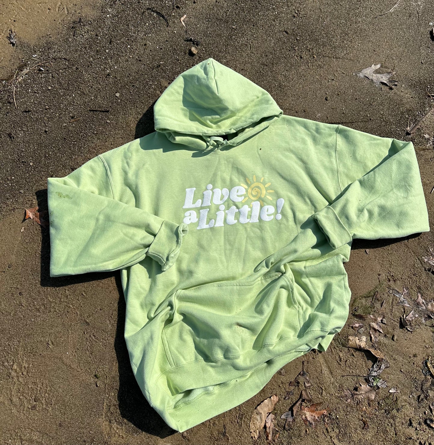 Live a Little Hoodie