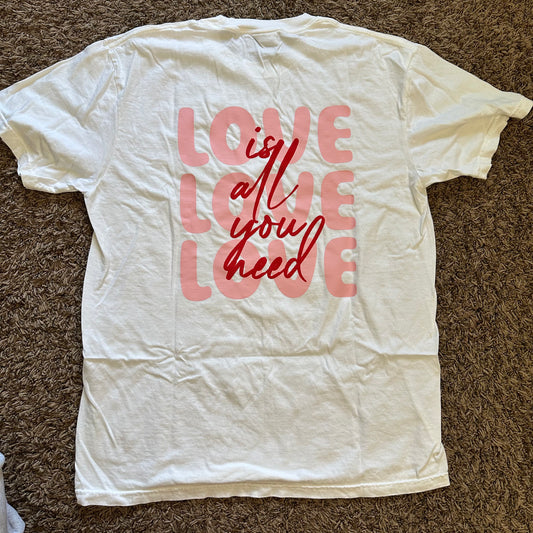 Love Is All You Need Tee - Size L - No Flaws