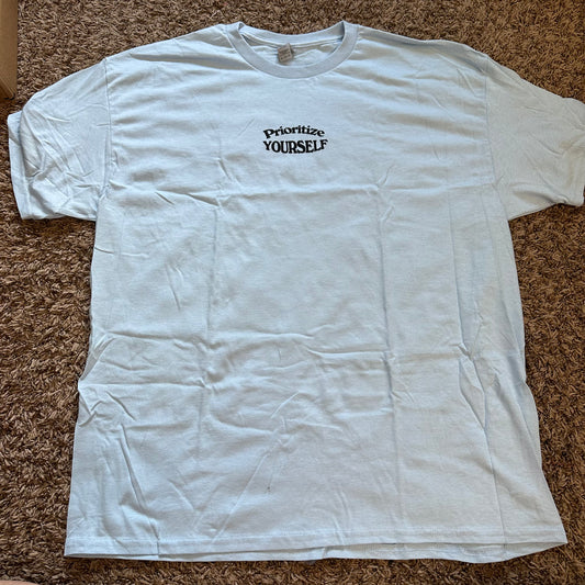 Prioritize Yourself Tee- Size XL - No Flaws