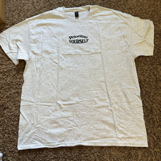 Prioritize Yourself Tee- Size XL - No Flaws