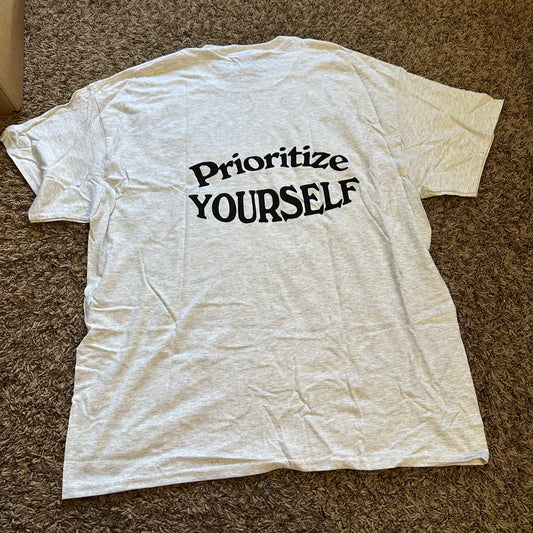 Prioritize Yourself Tee- Size XL - No Flaws