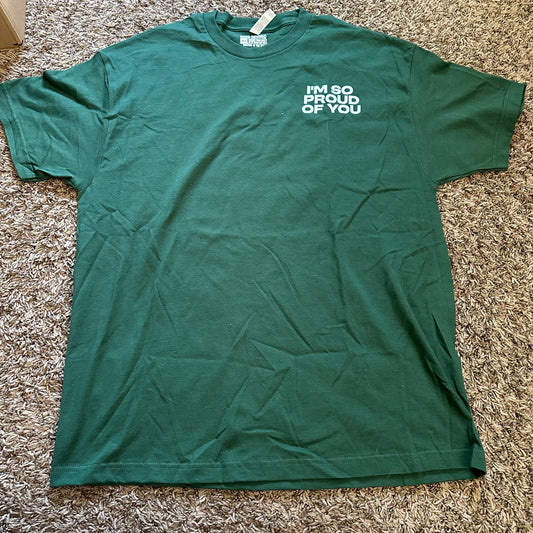 Proud Of You Tee- Size XL - No Flaws