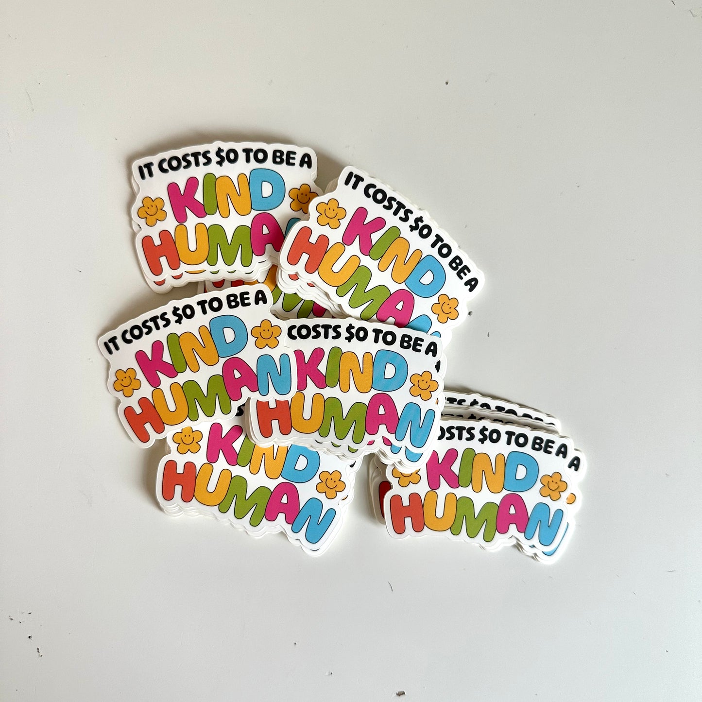It Costs $0 Dollars To Be A Kind Human Sticker