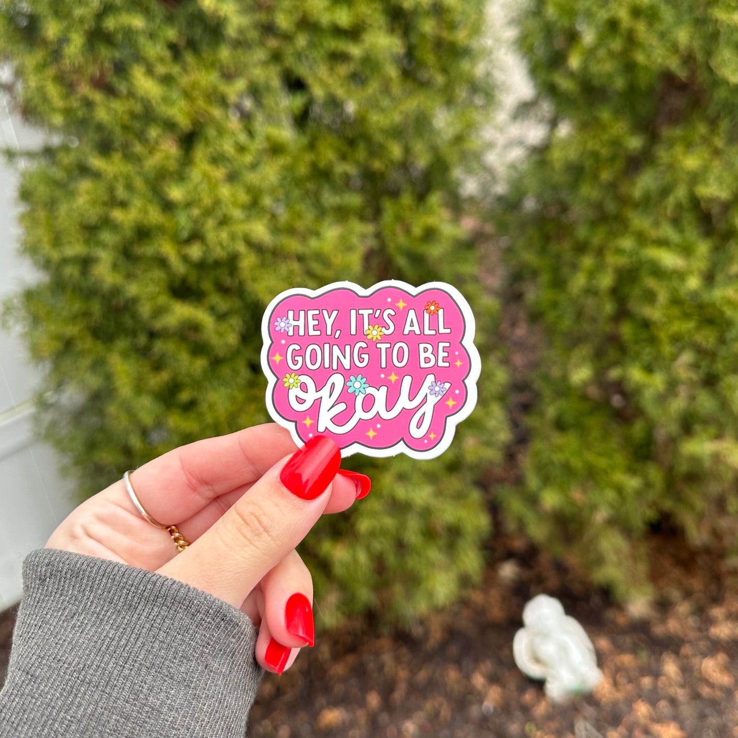 It’s Going To Be Okay Sticker