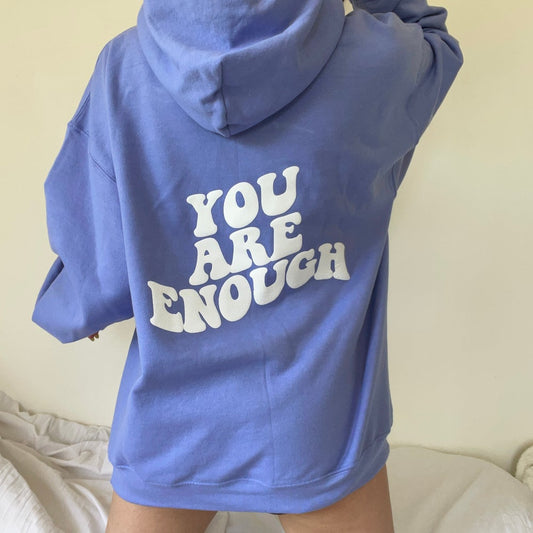 You Are Enough Hoodie