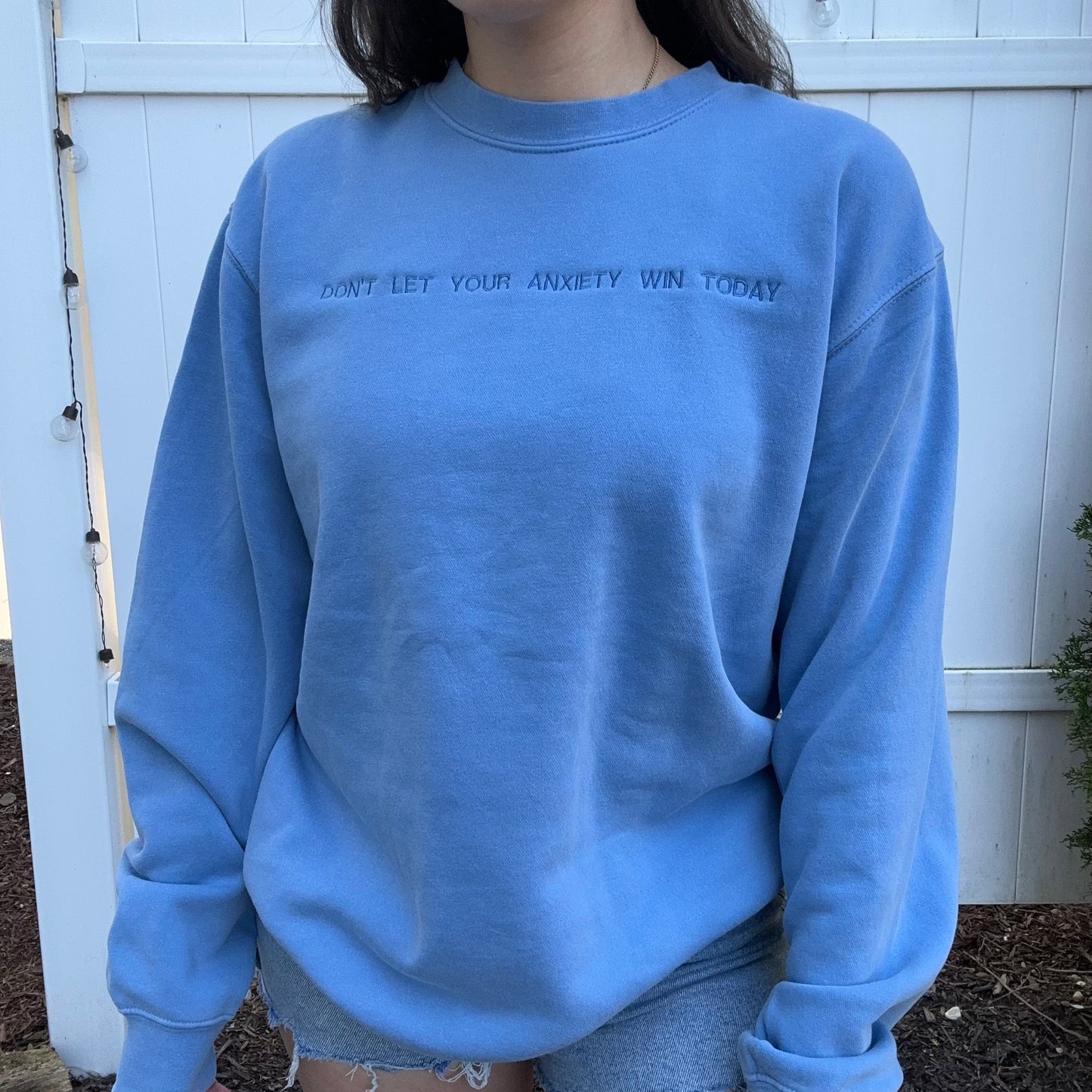 Don't Let Your Anxiety Win Today Sweatshirt