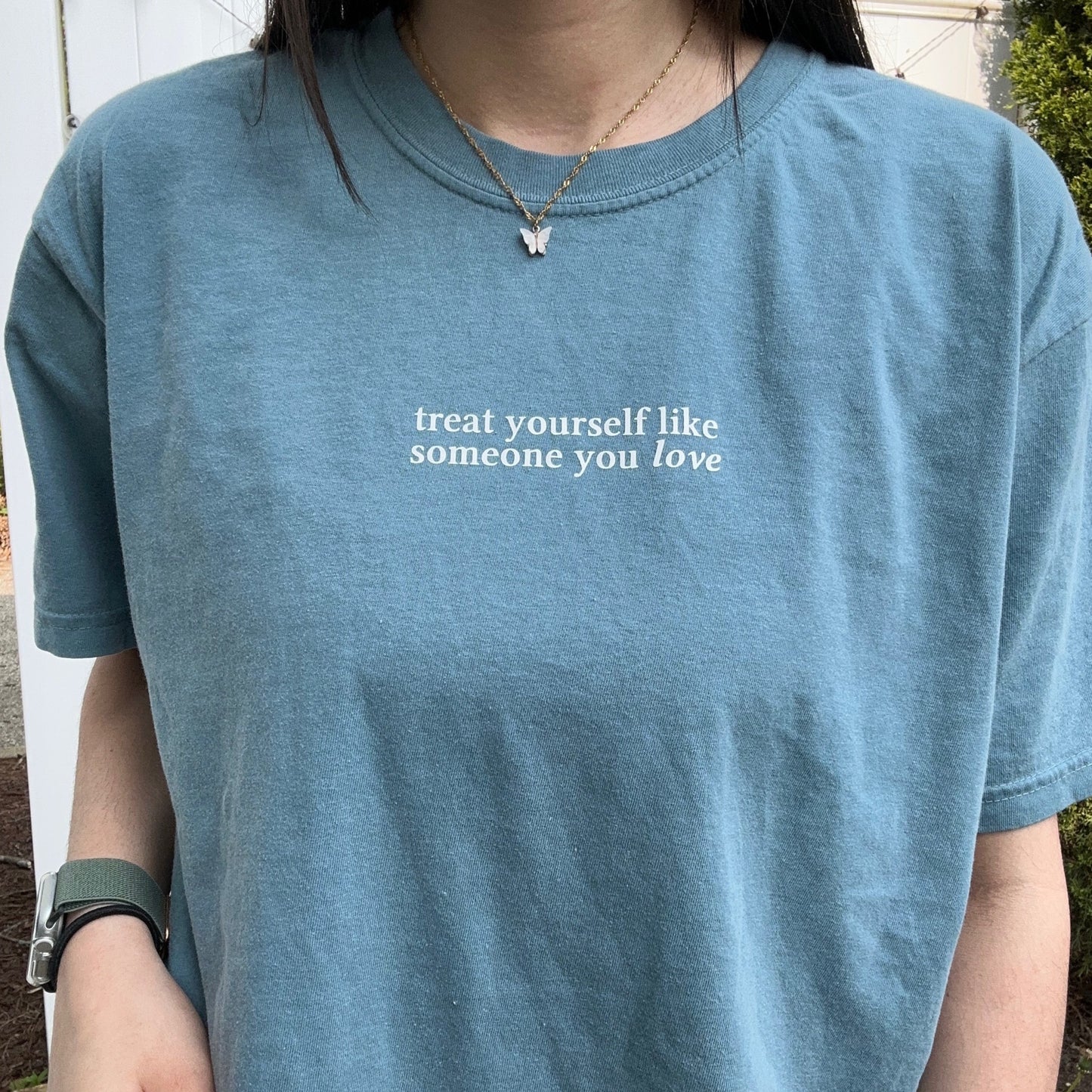 Treat Yourself Like Someone You Love T-Shirt