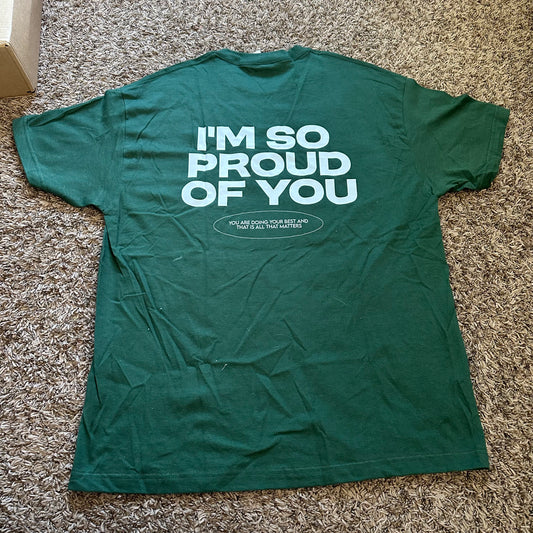 Proud Of You Tee- Size XL - No Flaws