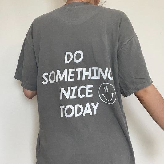 Do Something Nice T-Shirt