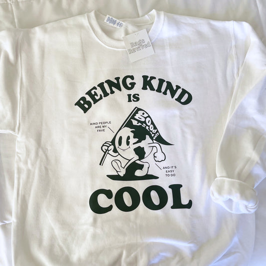 Being Kind Is Cool Crewneck